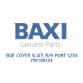 Baxi 750100101 Side Cover Slate R/H Port S250 - 0